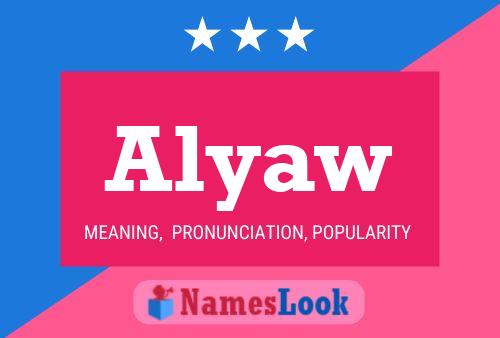 Постер имени Alyaw