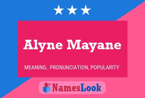 Постер имени Alyne Mayane