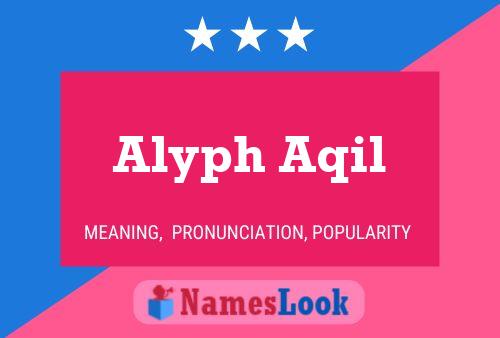 Постер имени Alyph Aqil