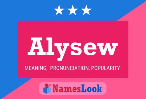 Постер имени Alysew