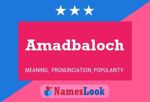 Постер имени Amadbaloch