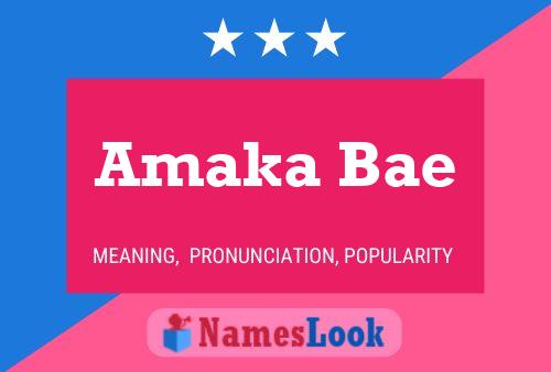 Постер имени Amaka Bae