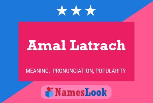 Постер имени Amal Latrach