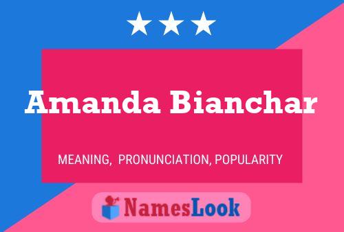 Постер имени Amanda Bianchar