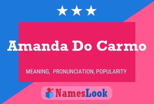 Постер имени Amanda Do Carmo