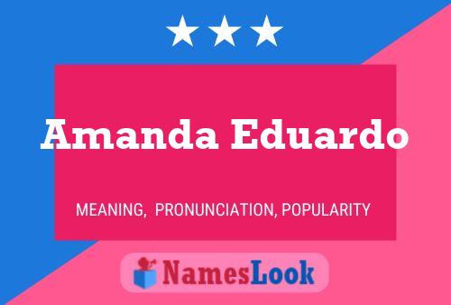 Постер имени Amanda Eduardo