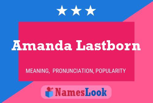 Постер имени Amanda Lastborn