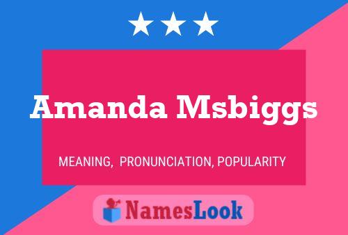 Постер имени Amanda Msbiggs