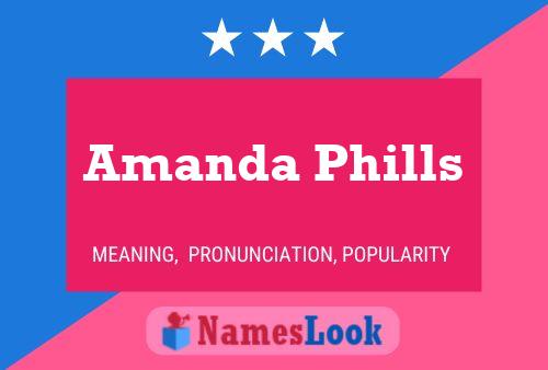 Постер имени Amanda Phills