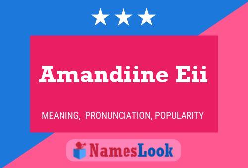 Постер имени Amandiine Eii