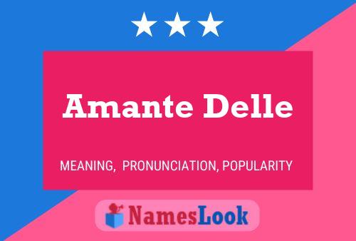 Постер имени Amante Delle