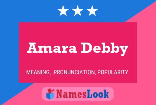 Постер имени Amara Debby