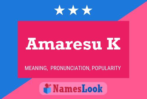 Постер имени Amaresu K