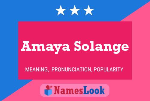 Постер имени Amaya Solange