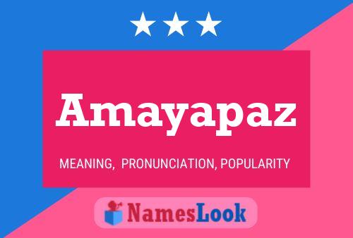 Постер имени Amayapaz