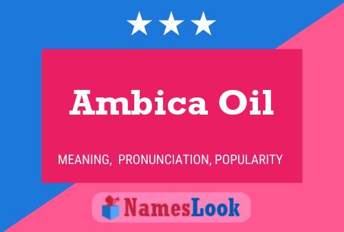 Постер имени Ambica Oil