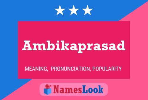 Постер имени Ambikaprasad