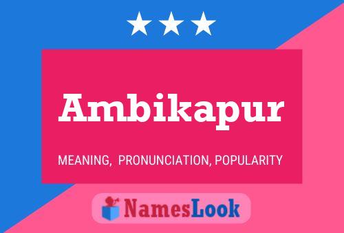 Постер имени Ambikapur