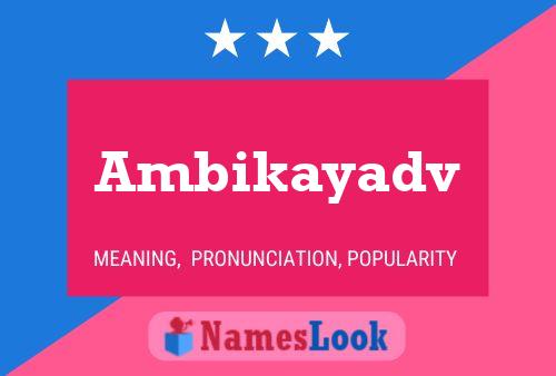 Постер имени Ambikayadv