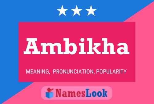 Постер имени Ambikha