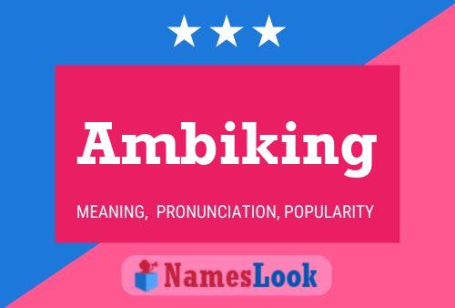 Постер имени Ambiking