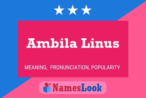 Постер имени Ambila Linus