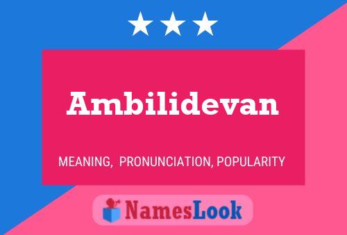 Постер имени Ambilidevan