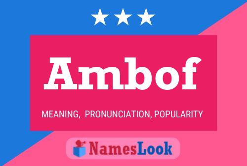 Постер имени Ambof