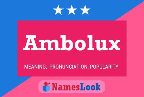 Постер имени Ambolux