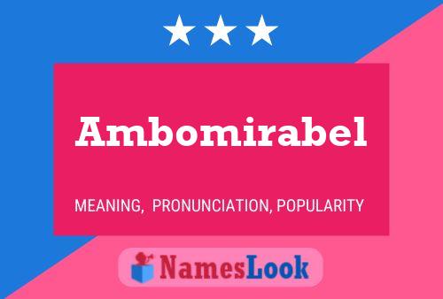 Постер имени Ambomirabel