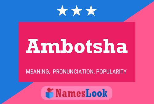 Постер имени Ambotsha