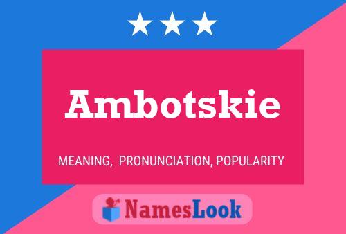 Постер имени Ambotskie