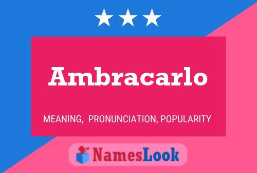 Постер имени Ambracarlo