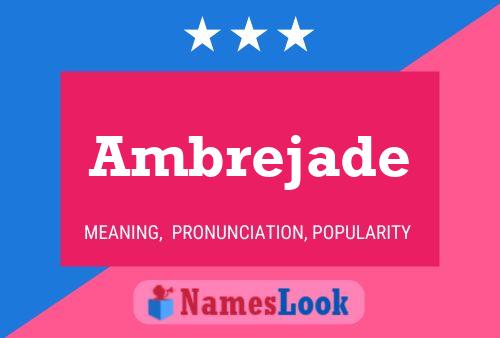 Постер имени Ambrejade