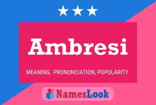 Постер имени Ambresi