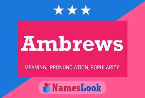 Постер имени Ambrews