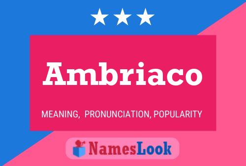 Постер имени Ambriaco