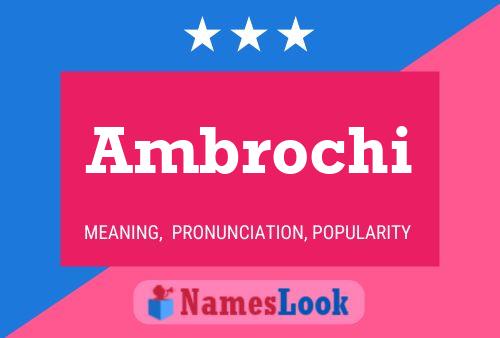 Постер имени Ambrochi