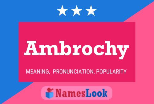 Постер имени Ambrochy