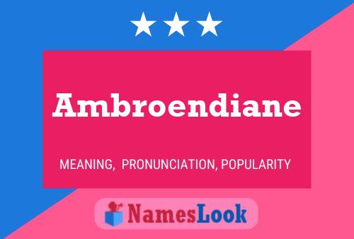 Постер имени Ambroendiane