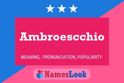 Постер имени Ambroescchio