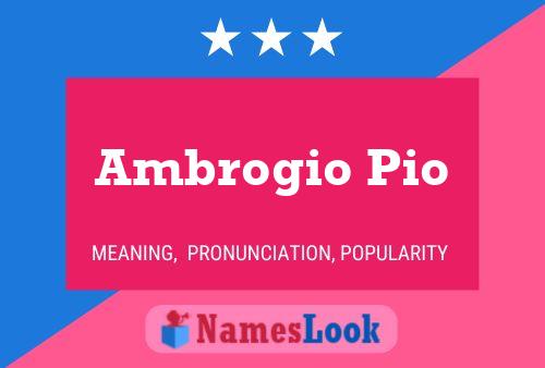 Постер имени Ambrogio Pio