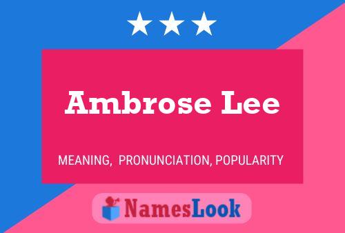 Постер имени Ambrose Lee