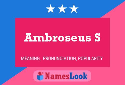 Постер имени Ambroseus S