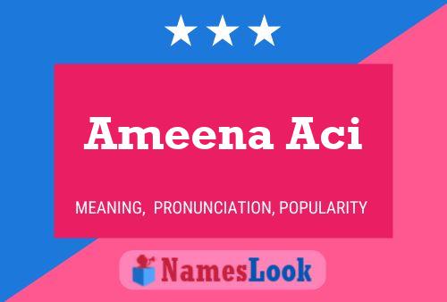 Постер имени Ameena Aci