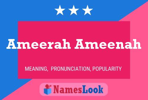 Постер имени Ameerah Ameenah