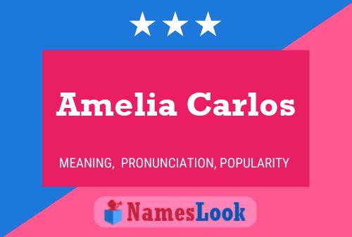 Постер имени Amelia Carlos