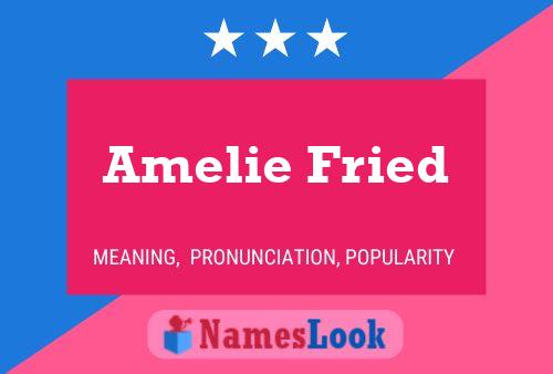 Постер имени Amelie Fried