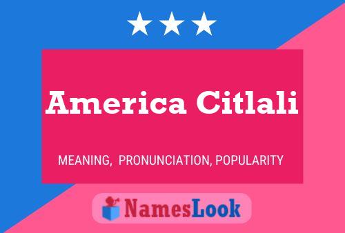 Постер имени America Citlali