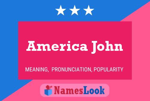 Постер имени America John